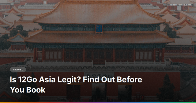 Is 12Go Asia Legit? Find Out Before You Book