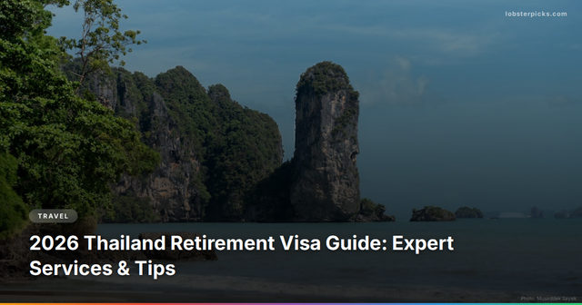 2026 Thailand Retirement Visa Guide: Expert Services & Tips